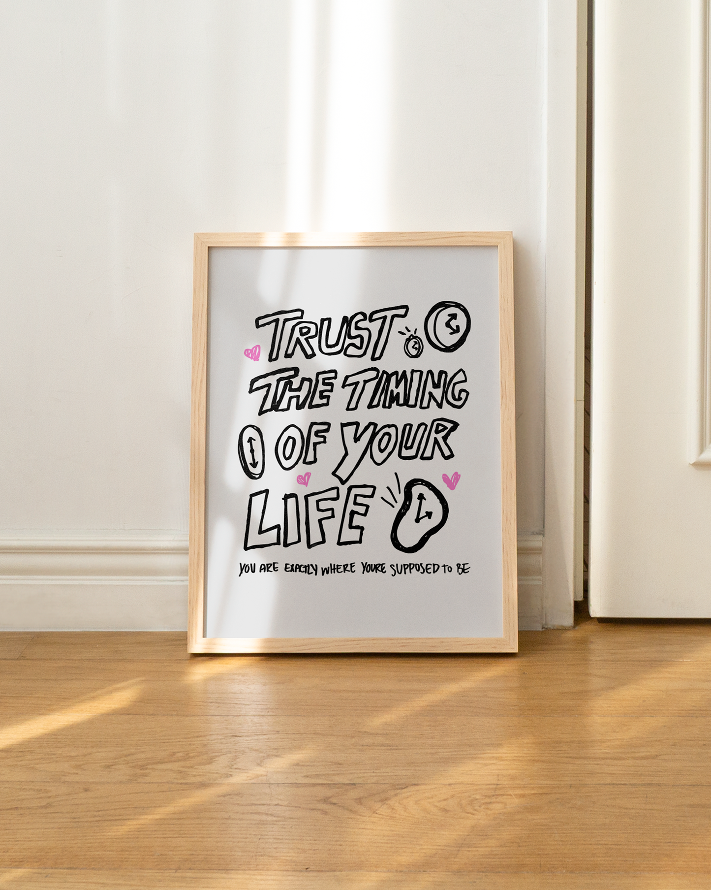 "Trust the Timing of Your Life" Print