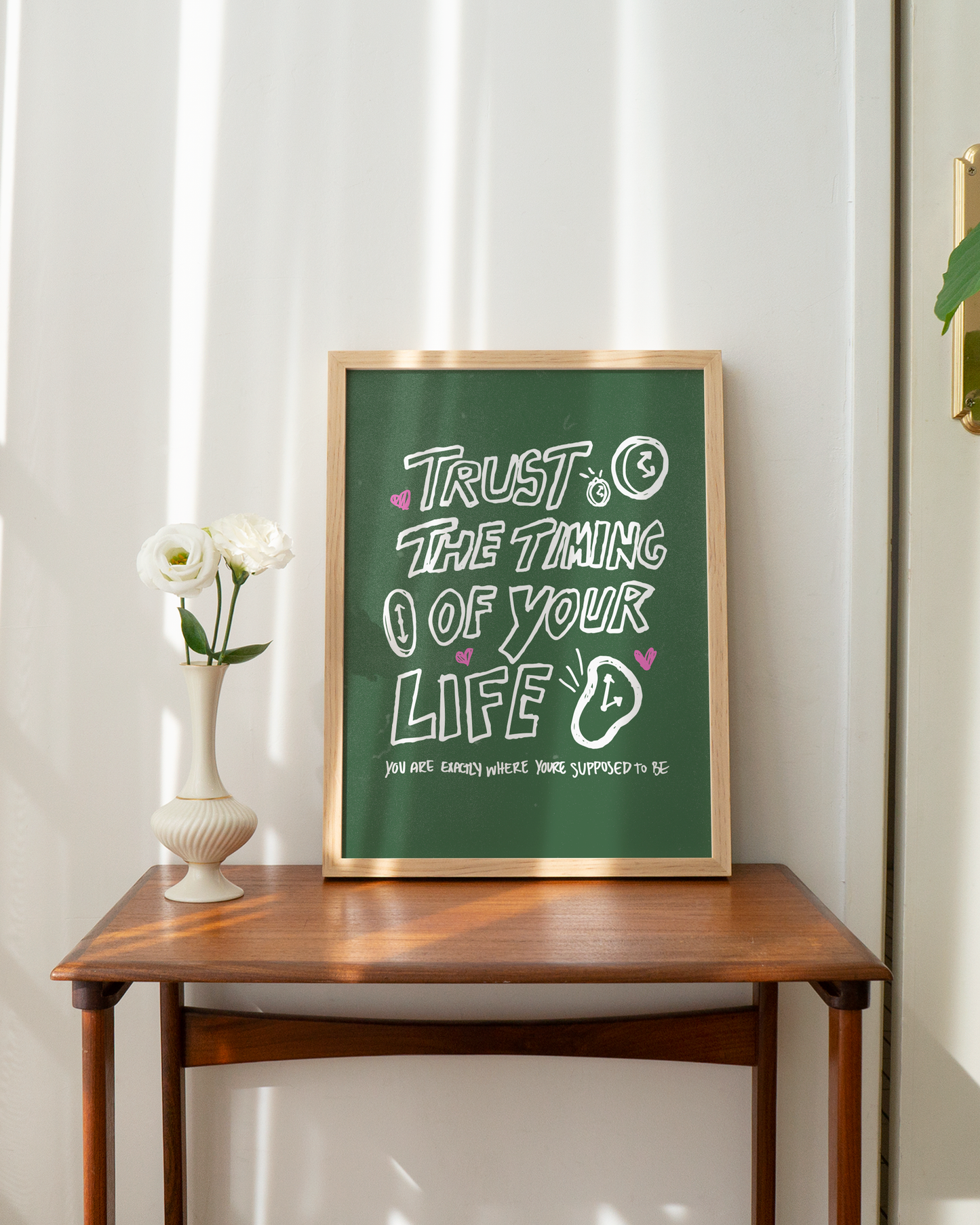 "Trust the Timing of Your Life" Print