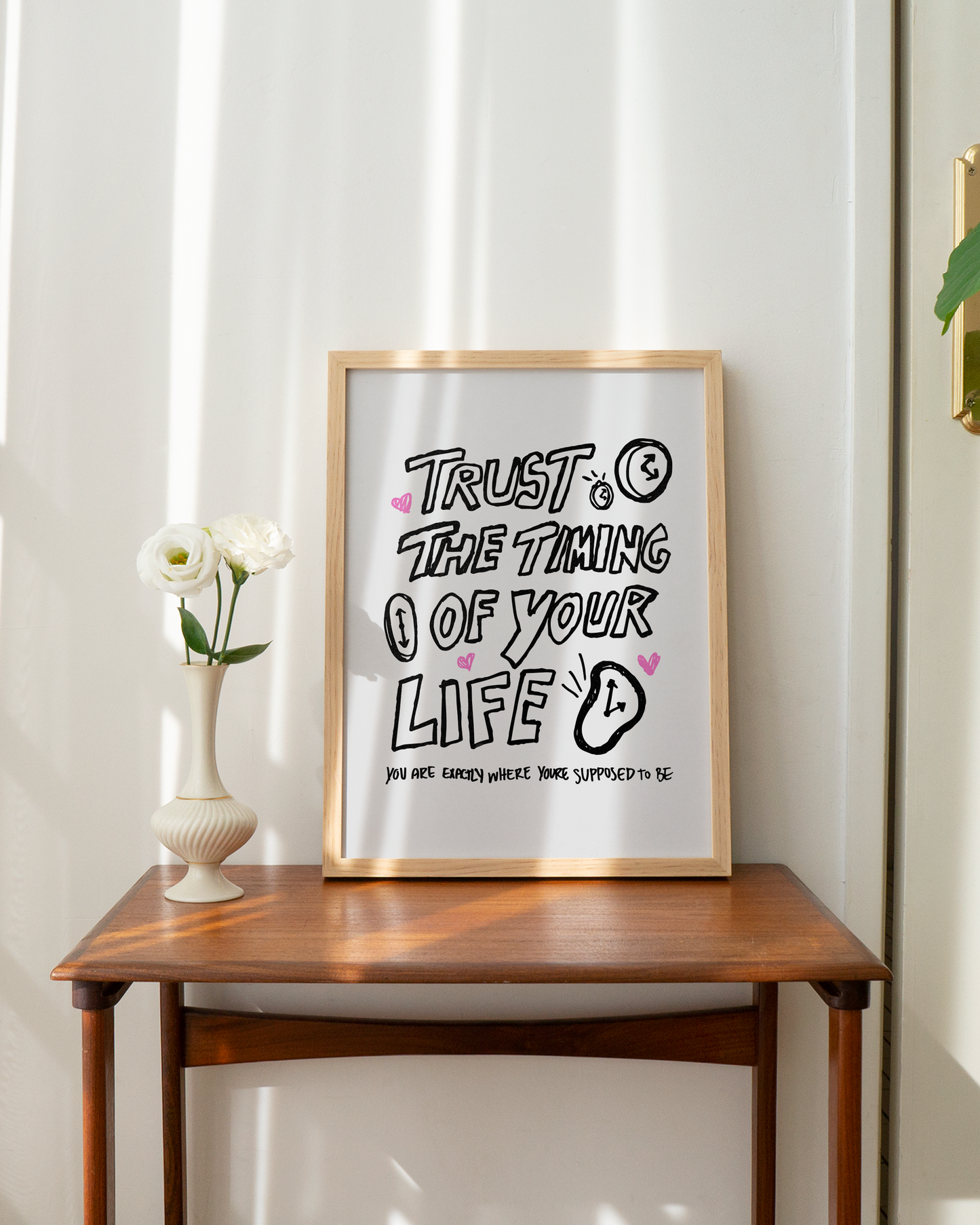 "Trust the Timing of Your Life" Print