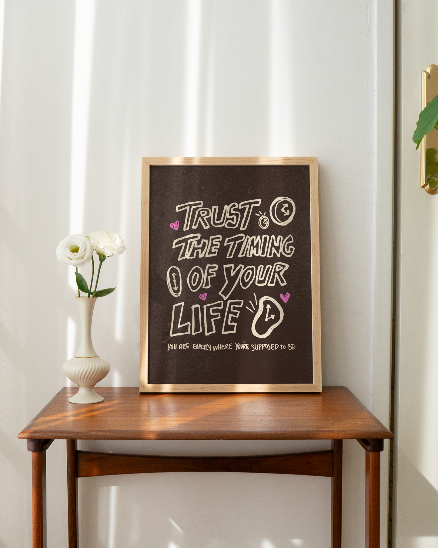 "Trust the Timing of Your Life" Print